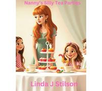 Nanny's Silly Tea Parties