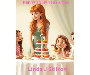 Nanny's Silly Tea Parties