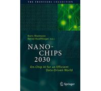 NANO-CHIPS 2030 – On-Chip AI for an Efficient Data-Driven World – The Frontiers Collection
