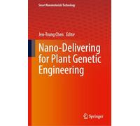 Nano-Delivering for Plant Genetic Engineering (Smart Nanomaterials Technology)