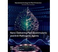 Nano-Delivering Plant Biostimulants and Anti-Pathogenic Agents