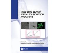 Nano Drug Delivery Systems for Biomedical Applications
