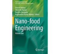 Nano-food Engineering: Volume One (Food Engineering Series)
