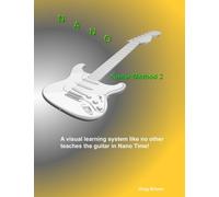 Nano Guitar Method Volume 2: Learning Advanced Visual Skills, and Style Lessons