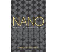 Nano: Technology of Mind Over Matter