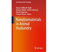 Nanobiomaterials in Animal Husbandry (Smart Nanomaterials Technology)