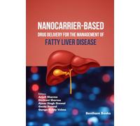Nanocarrier-based Drug Delivery for the Management of Fatty Liver Disease