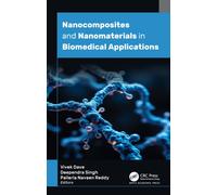 Nanocomposites and Nanomaterials in Biomedical Applications