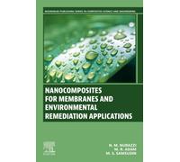 Nanocomposites for Membranes and Environmental Remediation Applications