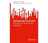 Nanoenergy Production: Advances in Bioinspired Materials (SpringerBriefs in Energy)