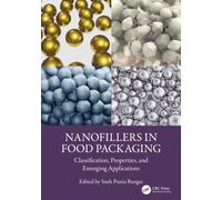 Nanofillers in Food Packaging : Classification, Properties, and Emerging Applications