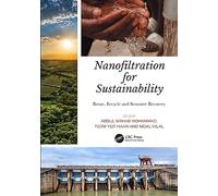 Nanofiltration for Sustainability: Reuse, Recycle and Resource Recovery