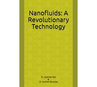 Nanofluids: A Revolutionary Technology