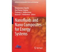 Nanofluids and Nano Composites for Energy Systems (Advances in Sustainability Science and Technology)