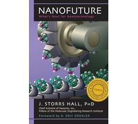 Nanofuture: What's Next For Nanotechnology
