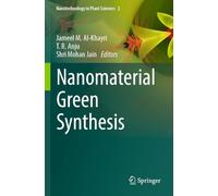 Nanomaterial Green Synthesis (Nanotechnology in Plant Sciences, 2)