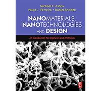 Nanomaterials and Design: An Introduction for Engineers and Architects
