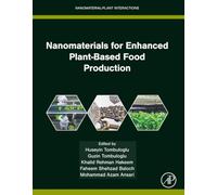 Nanomaterials for Enhanced Plant-Based Food Production: NMPI (Nanomaterial-Plant Interactions)
