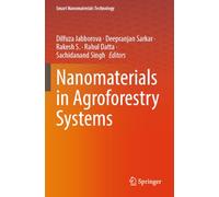 Nanomaterials in Agroforestry Systems (Smart Nanomaterials Technology)