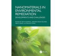 Nanomaterials in Environmental Remediation : Developments and Challenges