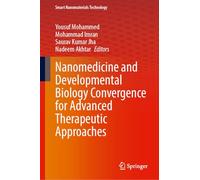 Nanomedicine and Developmental Biology Convergence for Advanced Therapeutic Approaches (Smart Nanomaterials Technology)