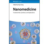 Nanomedicine : Fundamentals, Synthesis, and Applications