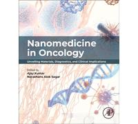 Nanomedicine in Oncology : Unveiling Materials, Diagnostics, and Clinical Implications