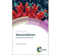 Nanomedicines: Design, Delivery and Detection: Volume 51 (Drug Discovery Series)