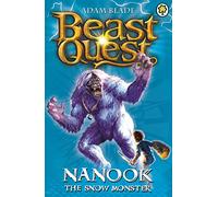 Nanook the Snow Monster: Series 1 Book 5 (Beast Quest)