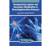 Nanoparticles Agents and Secondary Metabolites in Neurodegenerative Diseases