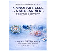 Nanoparticles & Nanocarriers in Drug Delivery: A Guide for Pharmacy Students