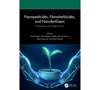 Nanopesticides, Nanoherbicides, and Nanofertilizers : Formulations and Applications