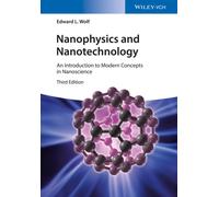 Nanophysics and Nanotechnology : An Introduction to Modern Concepts in Nanoscience