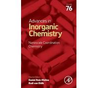 Nanoscale Coordination Chemistry: Volume 76 (Advances in Inorganic Chemistry, Volume 76)