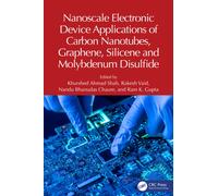 Nanoscale Electronic Device Applications of Carbon Nanotubes, Graphene, Silicene and Molybdenum Disulfide