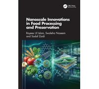 Nanoscale Innovations in Food Processing and Preservation