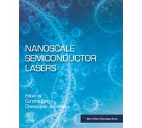Nanoscale Semiconductor Lasers (Micro and Nano Technologies)