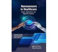 Nanosensors in Healthcare: Design, Applications, and Regulatory Aspects