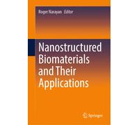 Nanostructured Biomaterials and Their Applications