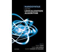 Nanosyntax and the Lexicalization Algorithm