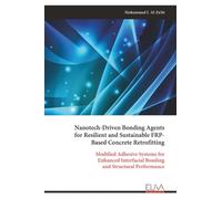 Nanotech-Driven Bonding Agents for Resilient and Sustainable FRP- Based Concrete Retrofitting: Modified Adhesive Systems for Enhanced Interfacial Bonding and Structural Performance