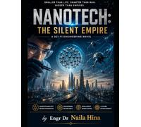 NanoTech: The Silent Empire