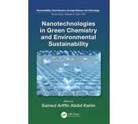 Nanotechnologies in Green Chemistry and Environmental Sustainability