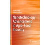 Nanotechnology Advancement in Agro-Food Industry