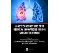 Nanotechnology and Drug Delivery Innovations in Lung Cancer Treatment