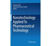 Nanotechnology Applied To Pharmaceutical Technology