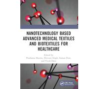 Nanotechnology Based Advanced Medical Textiles and Biotextiles for Healthcare