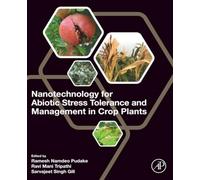 Nanotechnology for Abiotic Stress Tolerance and Management in Crop Plants