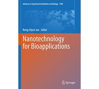 Nanotechnology for Bioapplications: 1309 (Advances in Experimental Medicine and Biology, 1309)