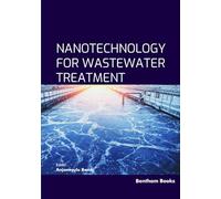 Nanotechnology for Wastewater Treatment